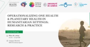 GHF – Operationalizing One Health & Planetary Health
